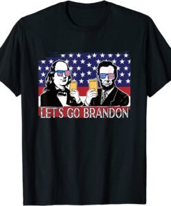 Let's Go Brandon, Benjamin Franklin-Abraham Lincoln Beer Tee Shirt