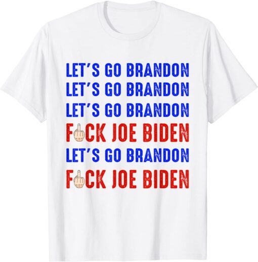 Let’s Go Brandon Conservative Anti Liberal, Biden Chant Tee Shirt