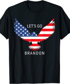 Let's Go Brandon, Conservative Anti Liberal Joe Biden Chant Tee Shirt