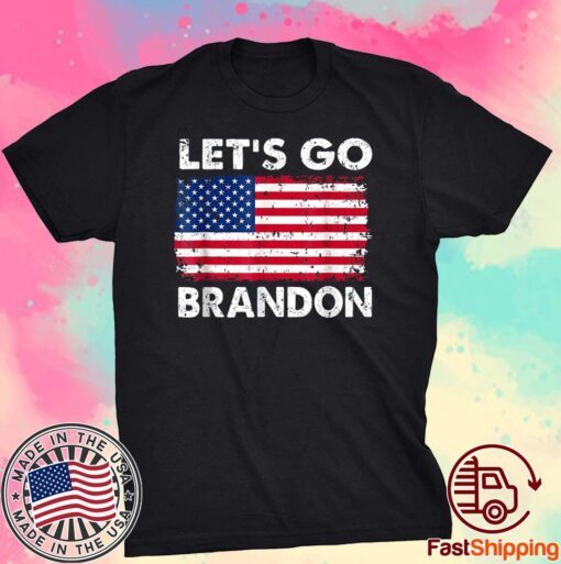 Let's Go Brandon, Joe Biden Chant, Anti biden Us Flag Tee Shirt