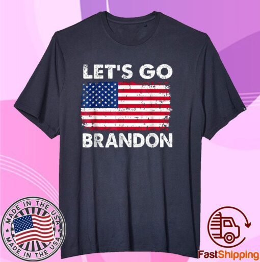 Let's Go Brandon, Joe Biden Chant, Anti biden Us Flag Tee Shirt