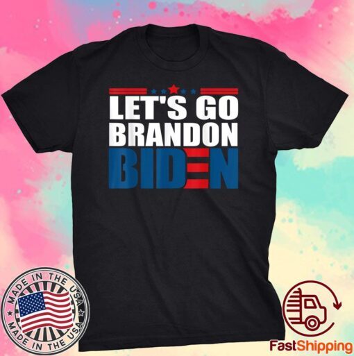 Let's Go Brandon, Joe Biden Chant Anti Joe Biden Tee Shirt