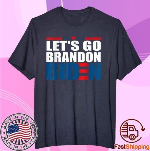 Let's Go Brandon, Joe Biden Chant Anti Joe Biden Tee Shirt