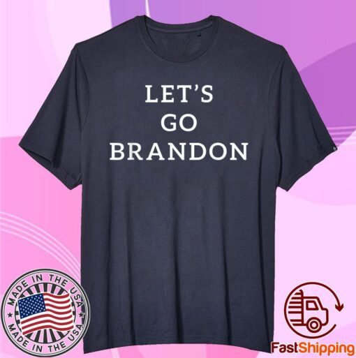 Let's Go Brandon, Joe Biden Chant, Impeach FJB Tee Shirt