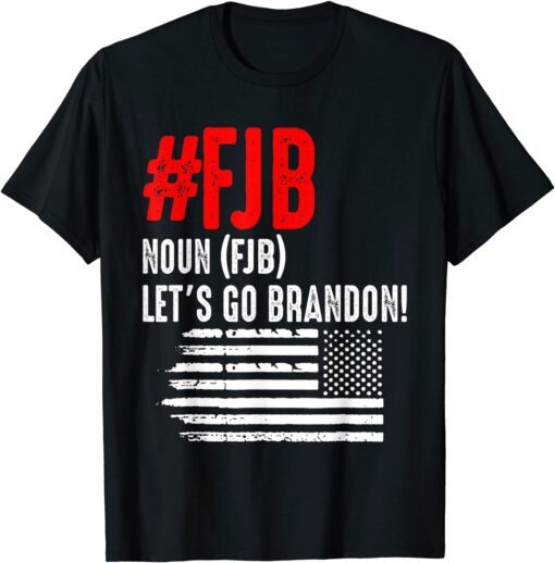 Lets Go Brandon, Let's Go Brandon Definition US Flag Tee Shirt