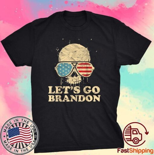 Let's Go Brandon , Skull American Flag Tee Shirt