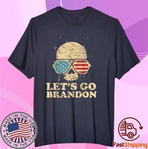 Let's Go Brandon , Skull American Flag Tee Shirt