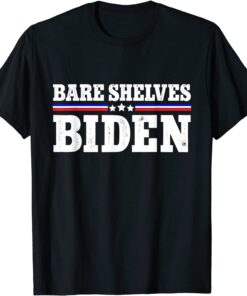 Meme Bare Shelves Joe Biden Tee Shirt