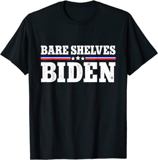 Meme Bare Shelves Joe Biden Tee Shirt