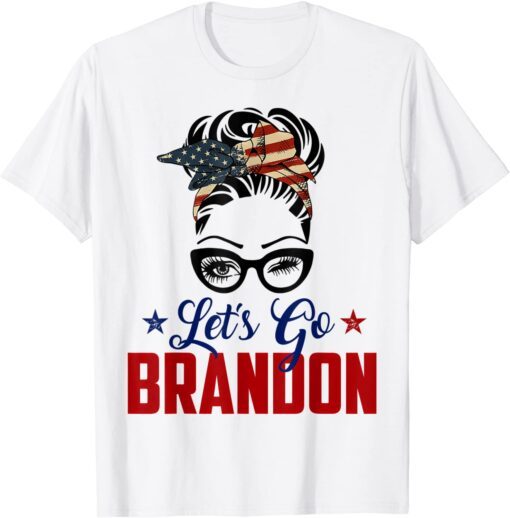 Messy Bun Bleached American Flag Let's Go Brandon Tee Shirt