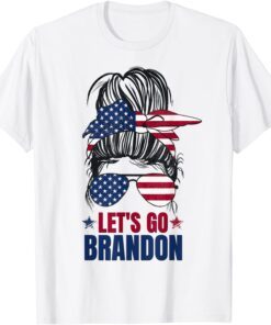 Messy Bun Let's Go Brandon Biden Tee Shirt