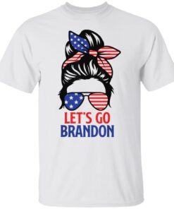 Messy Bun Let’s Go Brandon Tee shirt