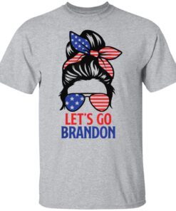 Messy Bun Let’s Go Brandon Tee shirt