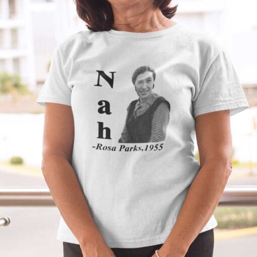 Nah Rosa Parks 1955 Shirt