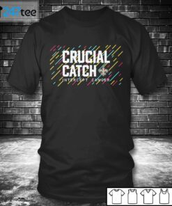 New Orleans Saints 2021 Crucial Catch Intercept Cancer Tee Shirt