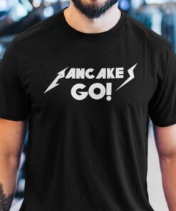 Pancake Go Shirt