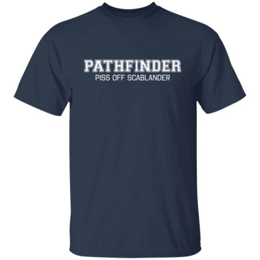 Pathfinder Piss Off Scablander Tee shirt