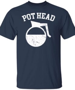 Pot head Tee shirt
