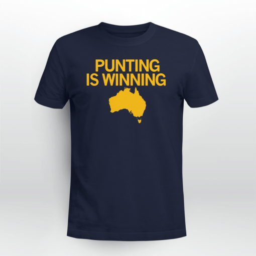 Punting Is Winning Tee Shirt