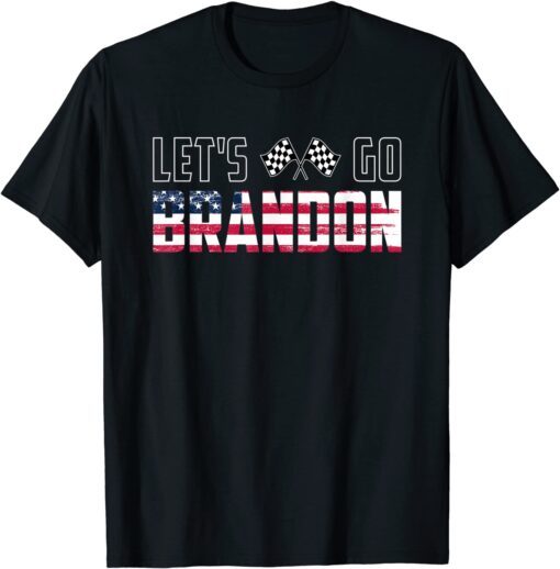 Race Track Love Racing Let's Go Brandon Lets Go Brandon Tee Shirt