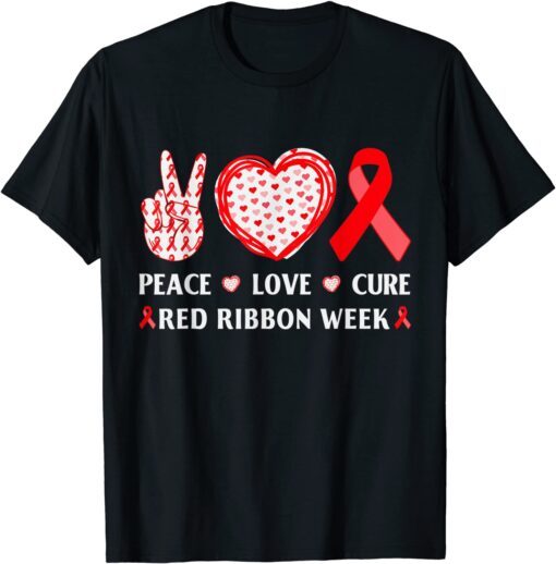 Red Ribbon Week Awareness Wear Red Peace Love Cure Costume Tee Shirt