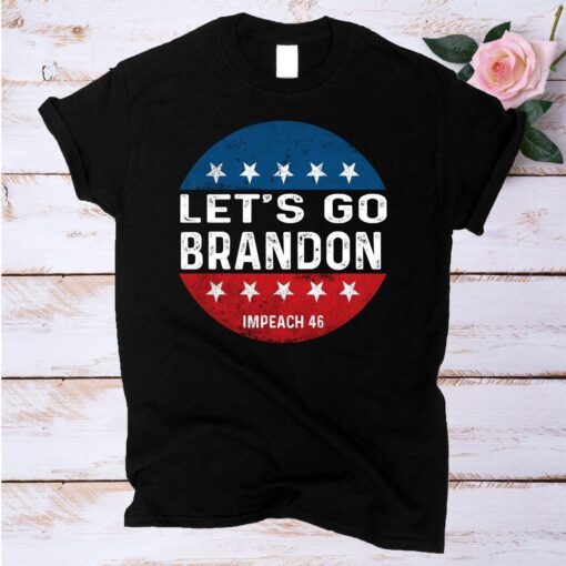 Retro Let's Go Brandon Impeach 46 Biden Tee Shirt