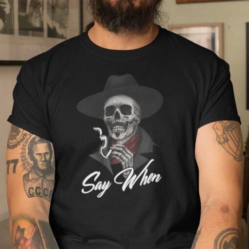 Say When Skeleton Smoking Tee Shirt