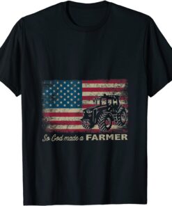 So God Made A Farmer USA Flag Patriotic Farming Tee Shirt