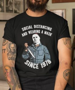 Social Distancing And Wearing A Mask Since 1978 Tee Shirt