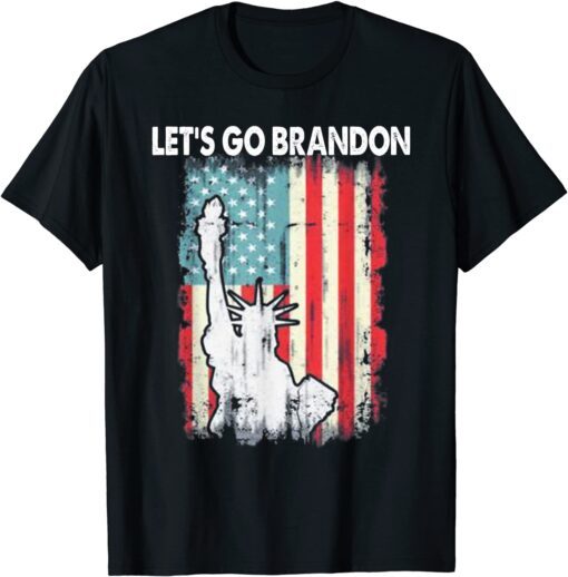 Statue Of Liberty Let’s Go Brandon American Flag 2021 Tee Shirt