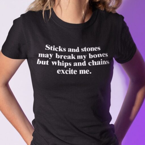 Sticks And Stones May Break My Bones Tee Shirt