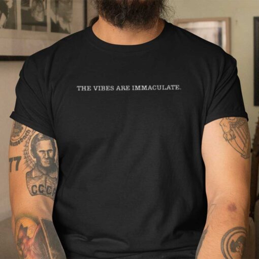 The Vibes Are Immaculate Classic Shirt