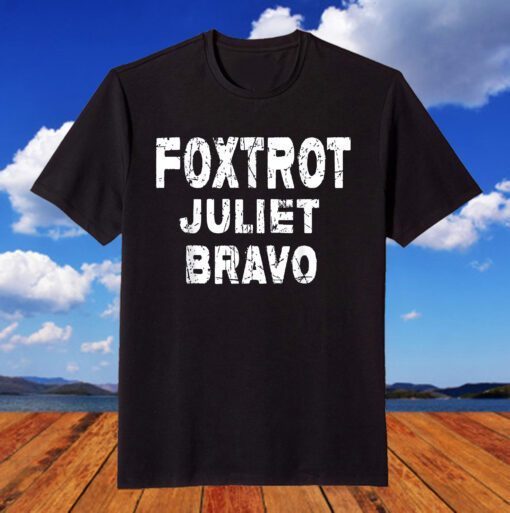 Vintage Foxtrot Juliet Bravo FJB Tee Shirt