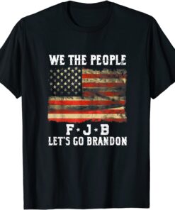 We The People JB Let’s Go Brandon American Flag Tee ShirtWe The People JB Let’s Go Brandon American Flag Tee Shirt