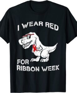 We Wear Red Fo Red ribbon week Awareness Costume Tee Shirt