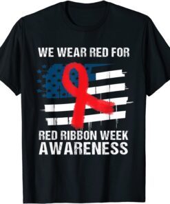 We Wear Red For Red Ribbon Week Awareness American Flag Classic T-Shirt