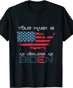 Your Mask Is As Useless As Joe Biden Vintage American Flag Tee ShirtYour Mask Is As Useless As Joe Biden Vintage American Flag Tee Shirt