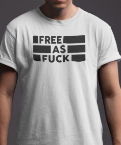 Free As Fuck Kyle Rittenhouse Free As F T-Shirt
