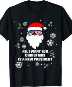 All I Want For Christmas Is A New President Christmas Pajama Tee Shirt