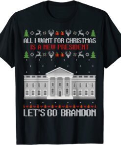 All I Want For Christmas Is A New President Let's Go Brandon Tee Shirt