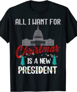 All I Want For Christmas Is A New President Of Ugly Austria Tee Shirt