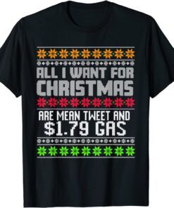 All I Want For Christmas Is Trump Back and $1.79 Gas Tee Shirt