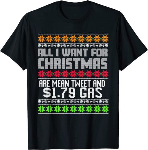 All I Want For Christmas Is Trump Back and $1.79 Gas Tee Shirt