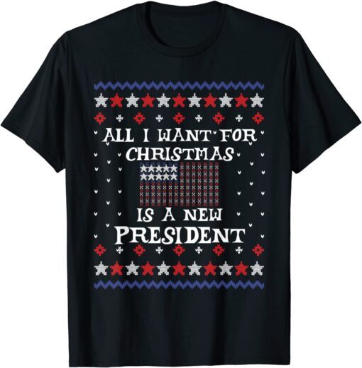 All I want For Christmas Is A New President Anti Biden Tee Shirt