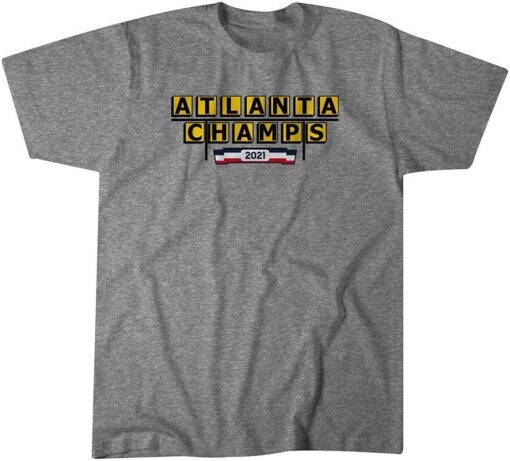 Atlanta Champs 2021 Tee Shirt