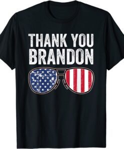 Aviator Sunglasses American Flag Patriotic Thank You Brandon Tee Shirt