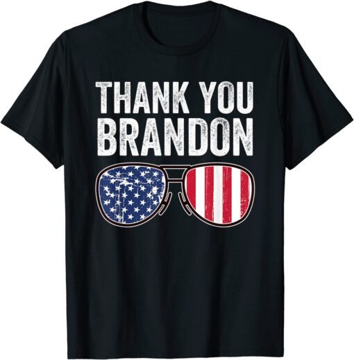 Aviator Sunglasses American Flag Patriotic Thank You Brandon Tee Shirt