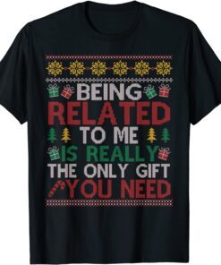 Being Related To Me Christmas Family Pajamas Xmas Tee Shirt