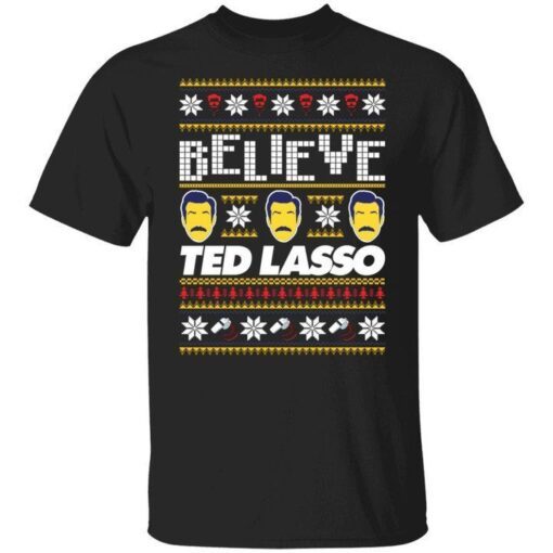 Believe Ted Lasso Christmas Tee Shirt