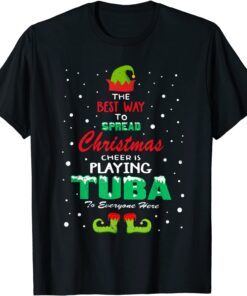 Best Way To Spread Xmas Cheer Playing Tuba Here Tubist T-Shirt